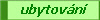 ubytov�n�